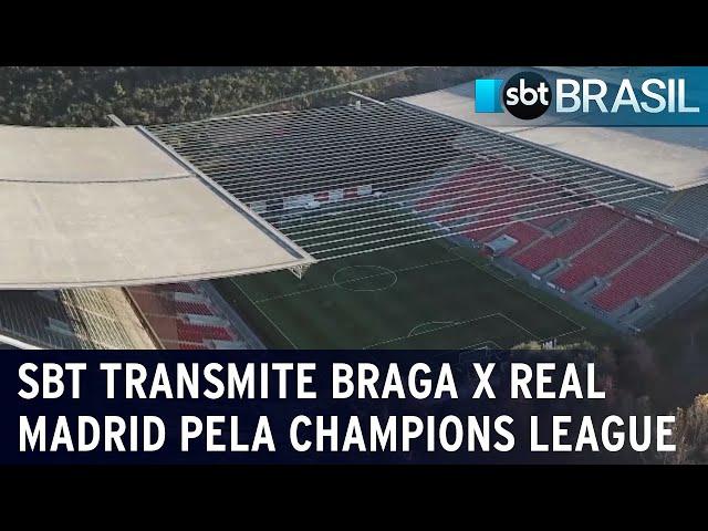 Champions League: SBT transmite Braga x Real Madrid