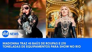Giro SBT News | Madonna traz 45 baús de roupas e 270 toneladas de equipamentos para show no Rio