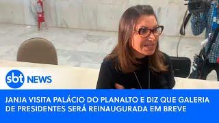 Janja visita Palácio do Planalto e diz que galeria de presidentes será reinaugurada em breve