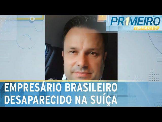Empresário brasileiro desaparece na Suíça em viagem de negócios