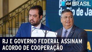 RJ e Governo Federal assinam acordo de cooperação