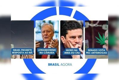 Brasil Agora: Israel promete resposta ao Irã; Lewandowski na Câmara e PEC antidrogas no Senado
