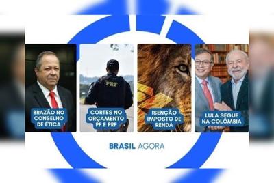 Brasil Agora: Brazão no Conselho de Ética e cortes na PF